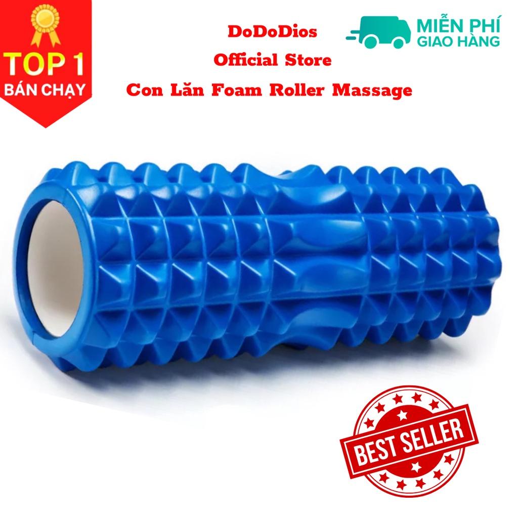 Con lăn Yoga Massage Foarm Roller, ống trụ lăn xốp thể thao giãn cơ có gai roam rollet cao cấp - Chính hãng DoDoDios