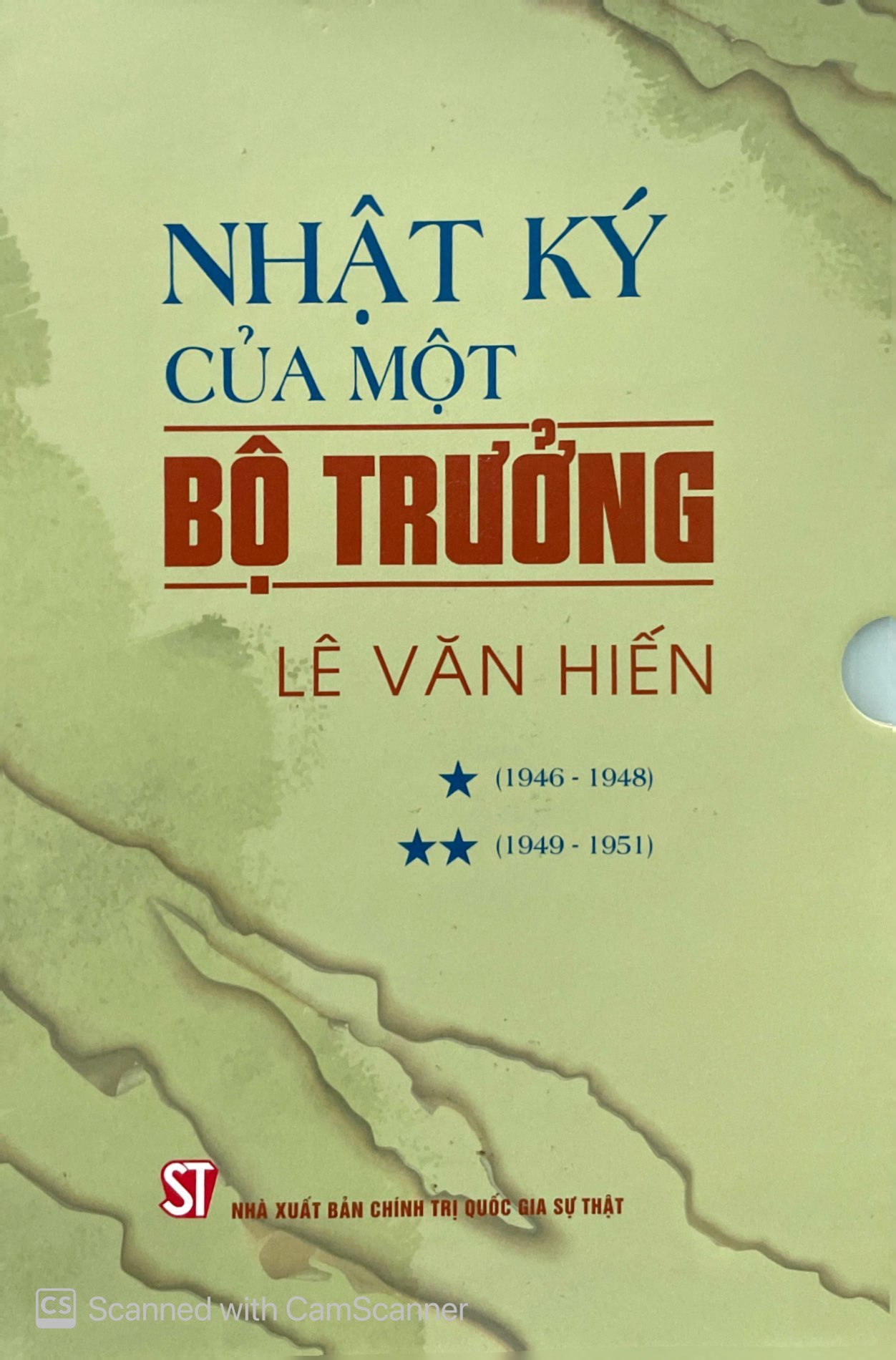 (Bộ 2 Tập) NHẬT KÝ CỦA MỘT BỘ TRƯỞNG - Lê Văn Hiến - Tập 1 & Tập 2 - bìa mềm