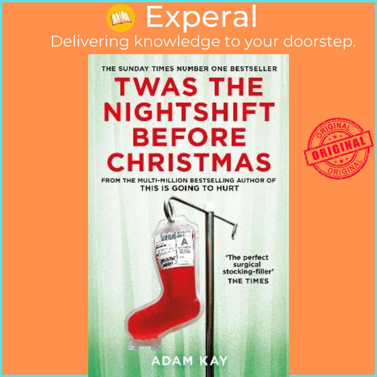 Sách - Twas The Nightshift Before Christmas : Festive Hospital Diaries From the Auth by Adam Kay (UK edition, paperback)