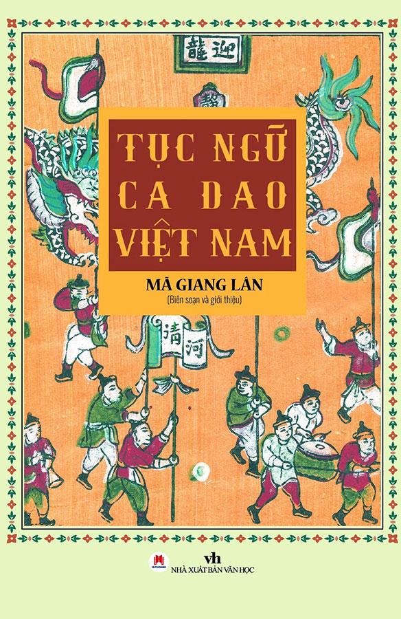 Tục Ngữ - Ca Dao Việt Nam (Tái bản năm 2022)