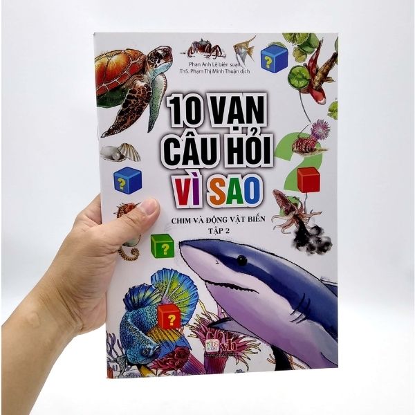 10 Vạn Câu Hỏi Vì Sao – Chim Và Động Vật Biển
