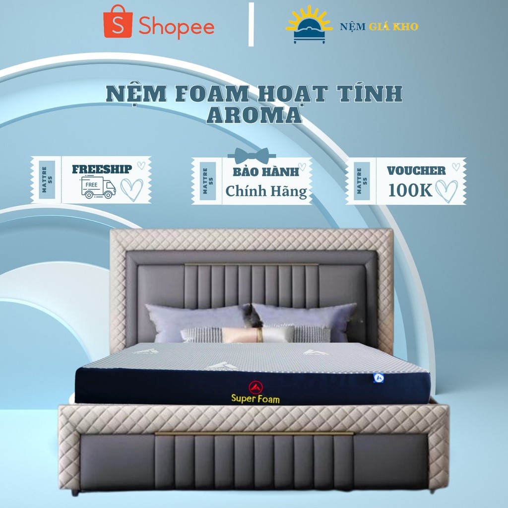 Nệm Aroma Super Foam Cao Cấp - Êm Ái Đàn Hồi Thoáng Khí - Bảo Hành Chính Hãng 10 Năm