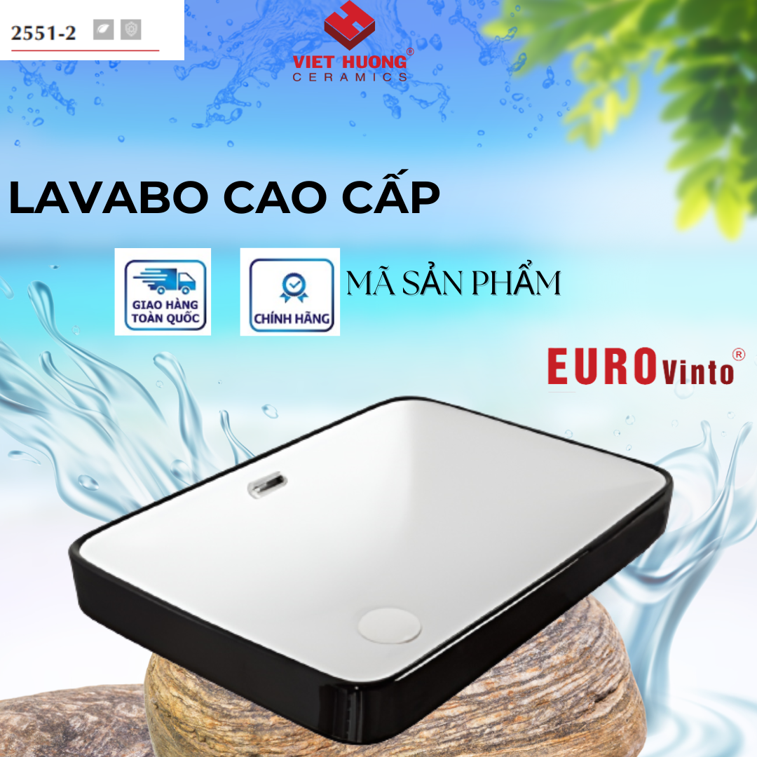 CHẬU RỬA MẶT LAVABO EUROVINTO CAO CẤP MÃ 2551-2