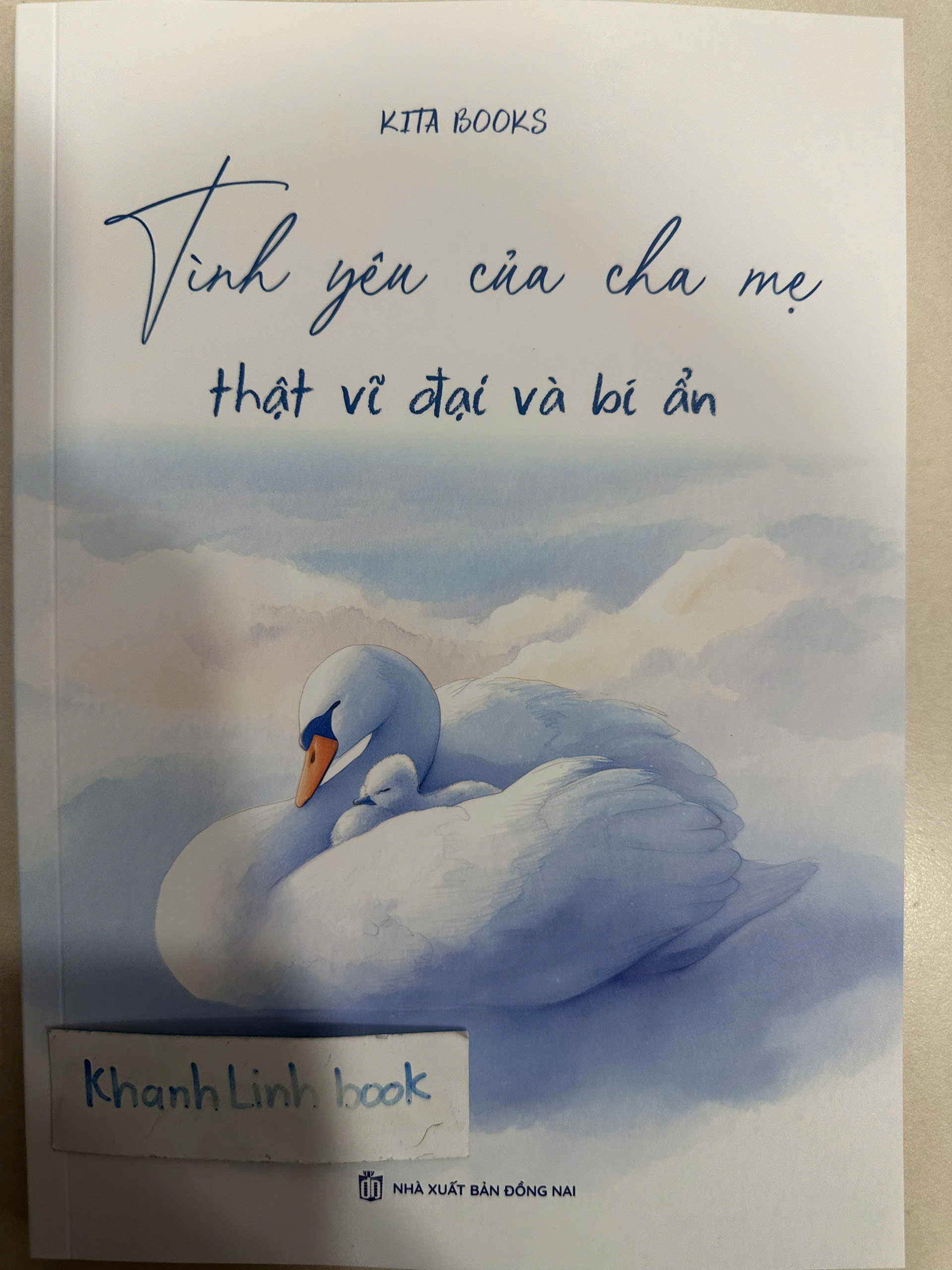 Sách - Tình yêu Của Cha Mẹ Thật Vĩ Đại Và Bí Ẩn - Kita Books