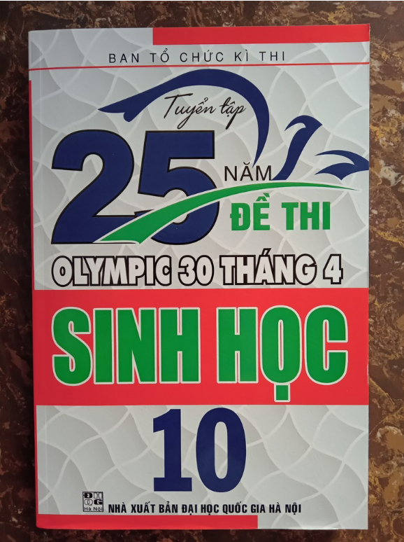 Sách - Tuyển tập 25 năm đề thi Olympic 30 tháng 4 Sinh học 10