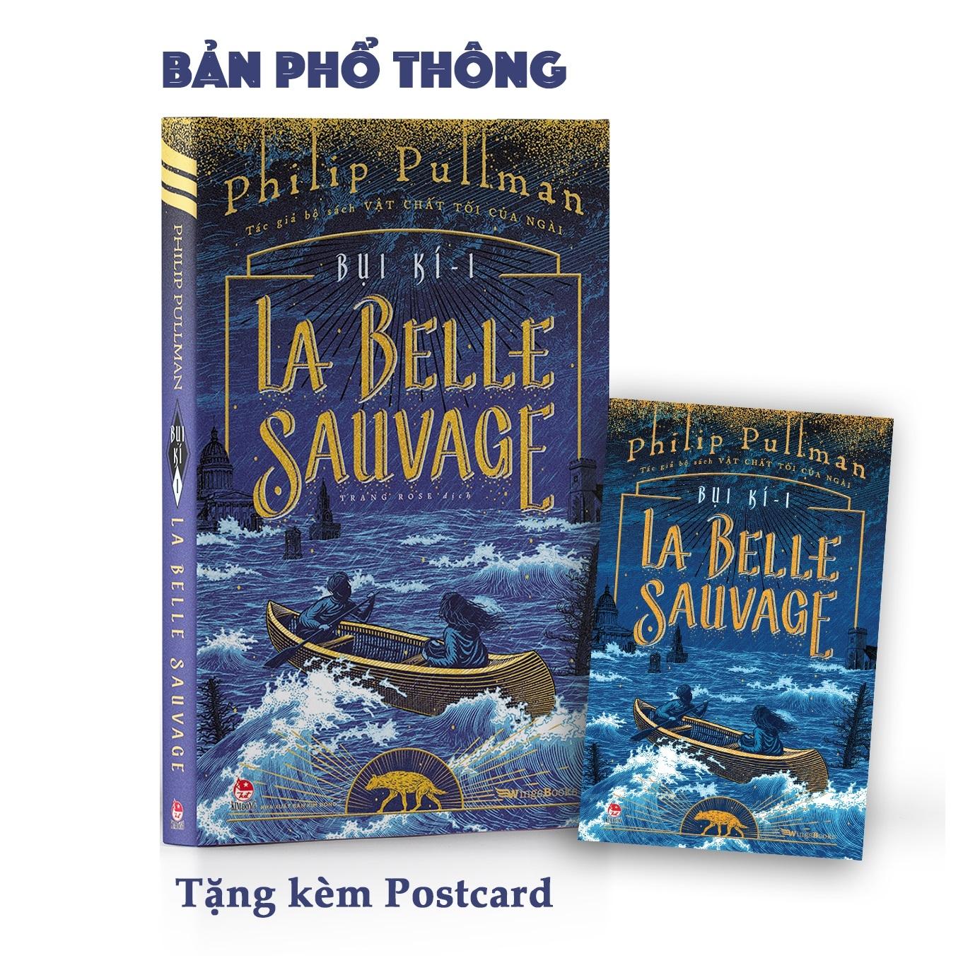 Bụi Kí - Tập 1: La Belle Sauvage - Bản Phổ Thông - Tặng Kèm Postcard