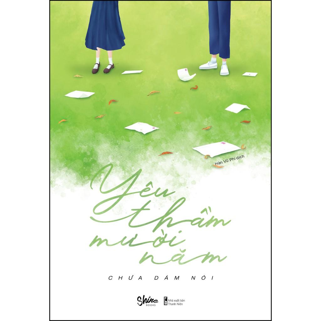 Sách  Yêu Thầm Mười Năm Chưa Dám Nói - Skybooks - BẢN QUYỀN