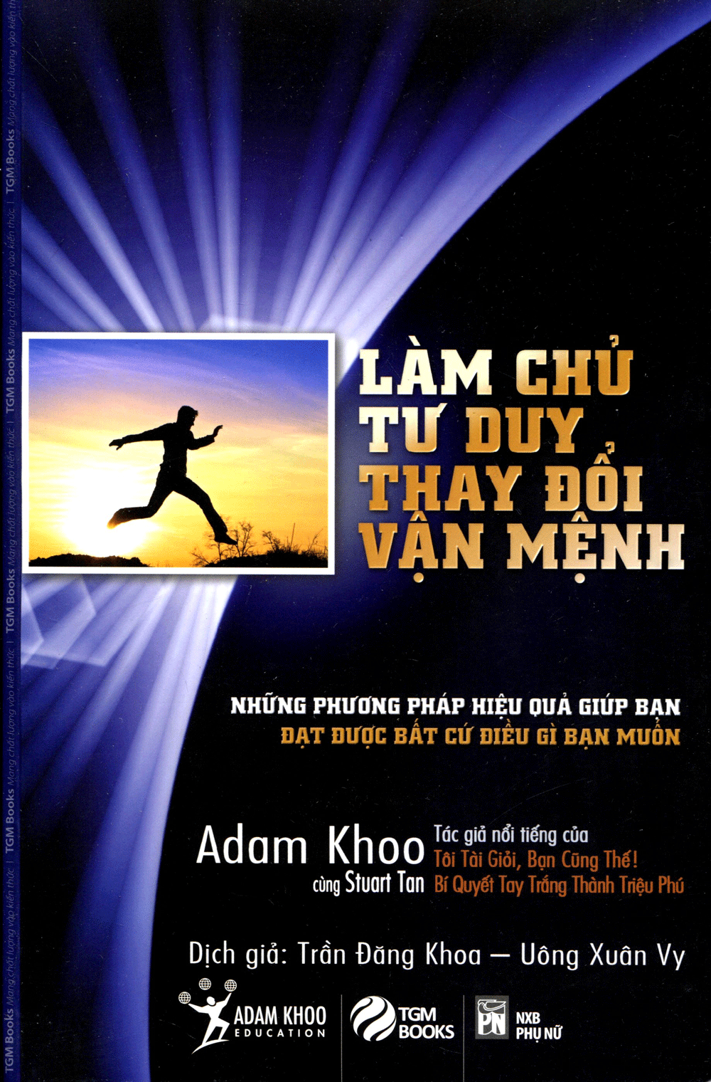 LÀM CHỦ TƯ DUY THAY ĐỔI VẬN MỆNH