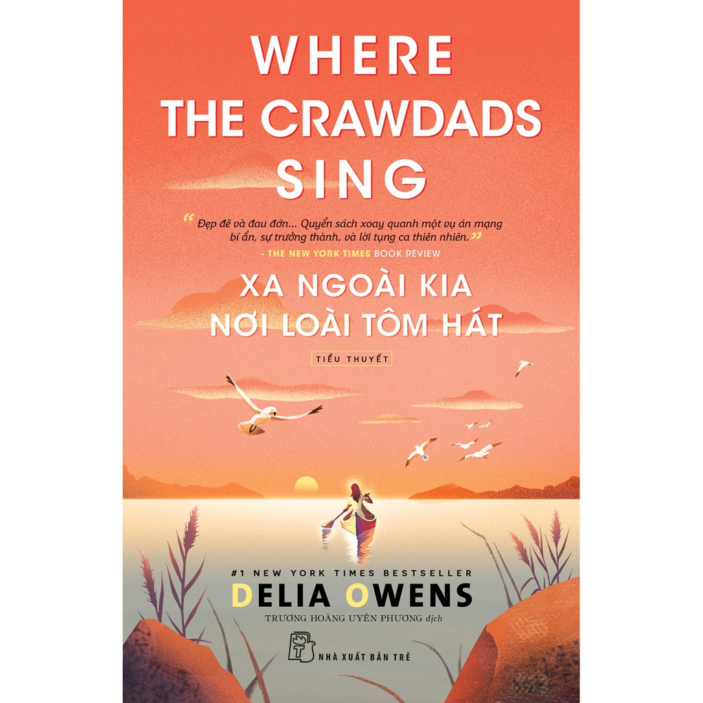 Xa Ngoài Kia Nơi Loài Tôm Hát - Where The Crawdads Sing