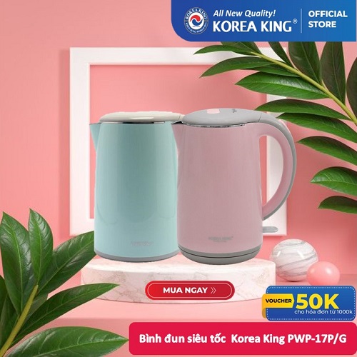 Bình đun siêu tốc Korea King PWP-17P/G ( Hàng chính hãng )