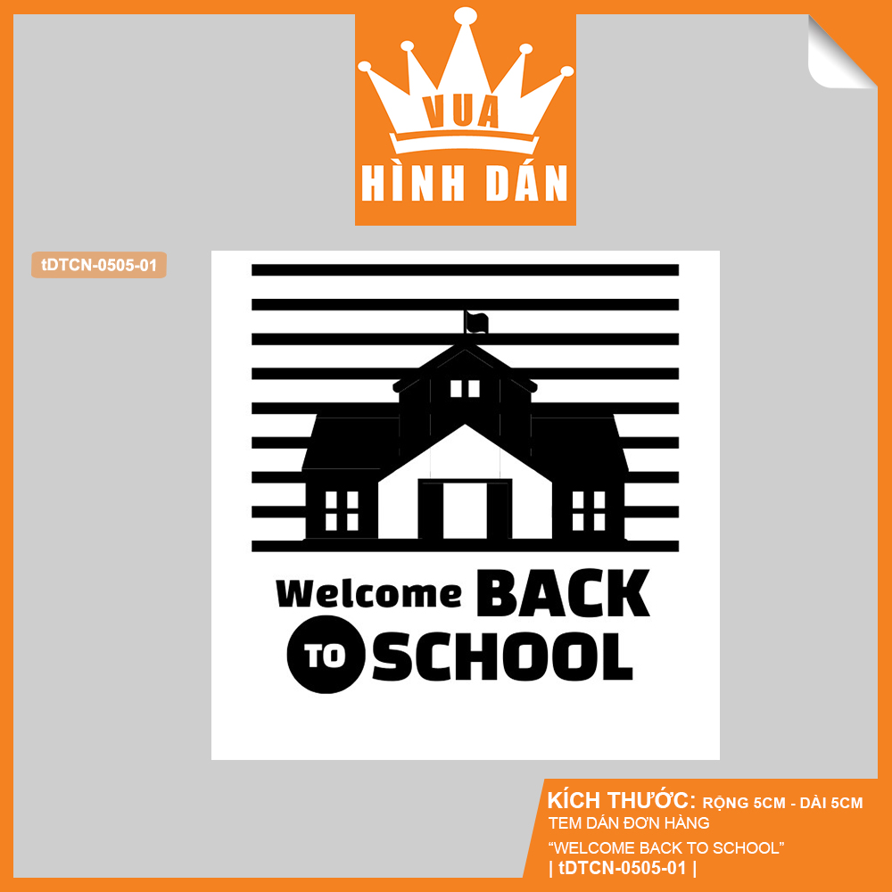 Set 50/100 sticker WELCOME BACK TO SCHOOL 5x5cm - tem dán hộp gói quà, túi sản phẩm 4.007 vuahinhdan