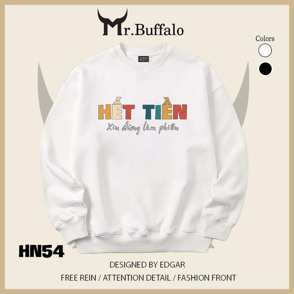Áo sweater thu đông form rộng in chữ Hài Hước "Hết Tiền, Xin đừng làm phiền" Mr.buffalo - [HN54] Áo Đen