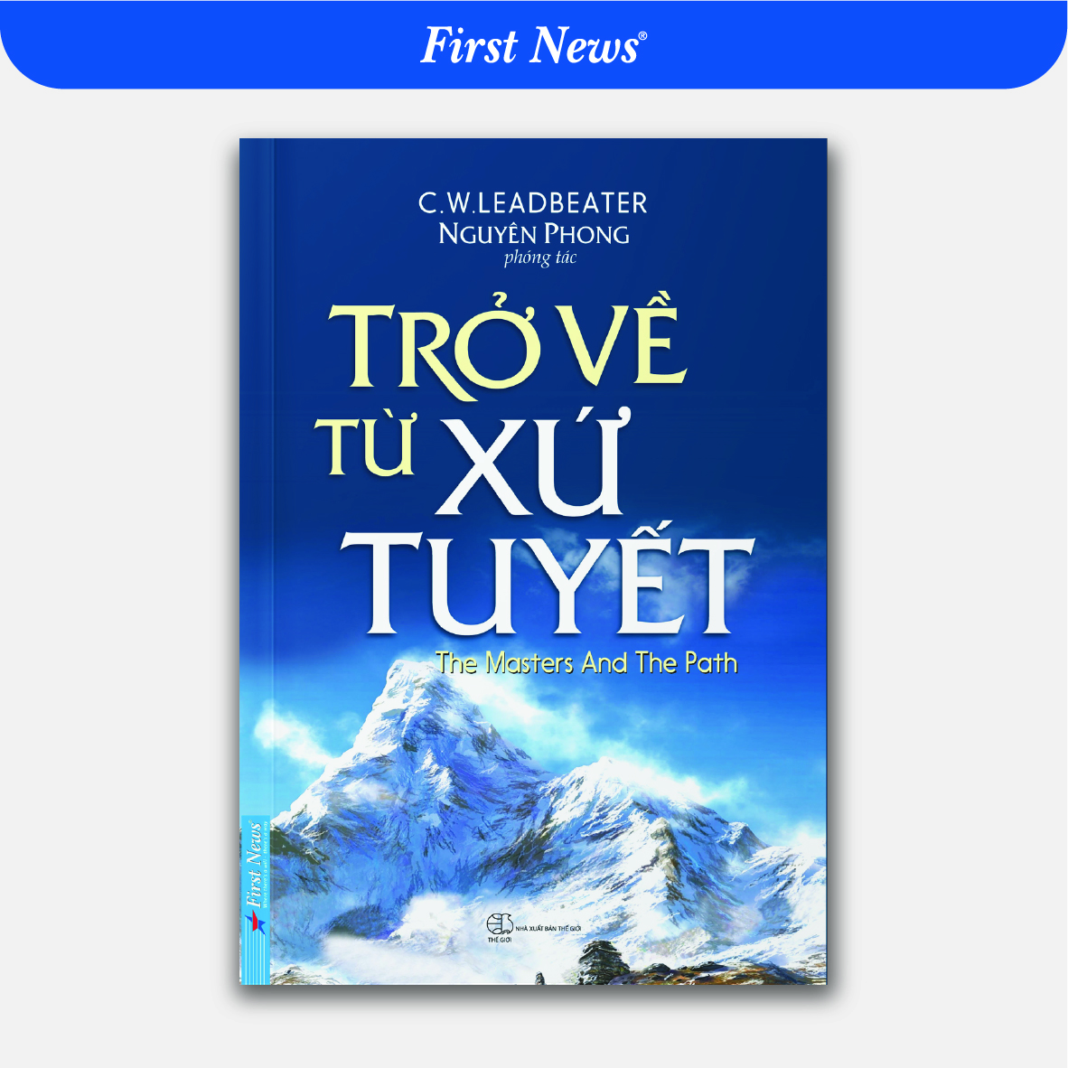 Sách Trở Về Từ Xứ Tuyết Tái Bản 2019 – Nguyên Phong