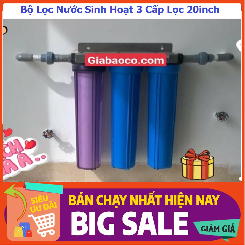 Bộ Lọc Nước Sinh Hoạt 3 Cấp Lọc 20inch