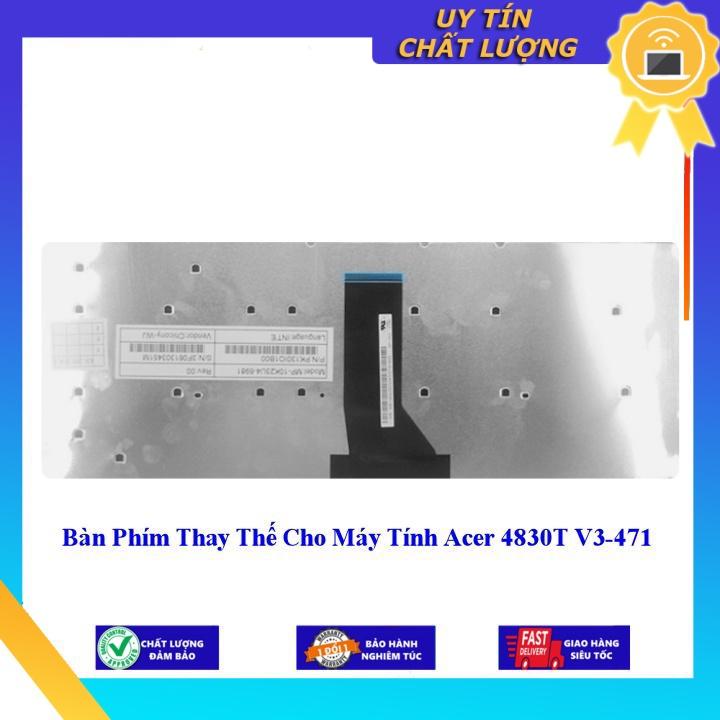 Bàn Phím cho Máy Tính Acer 4830T V3-471 - Hàng Nhập Khẩu New Seal