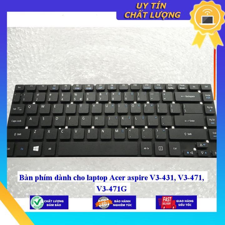 Bàn phím dùng cho laptop Acer aspire V3-431 V3-471 V3-471G - Hàng Nhập Khẩu New Seal