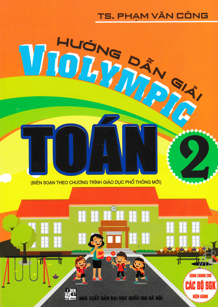 Hướng Dẫn Giải VIOLYMPIC Toán 2 (Biên Soạn Theo Chương Trình GDPT Mới) - HA