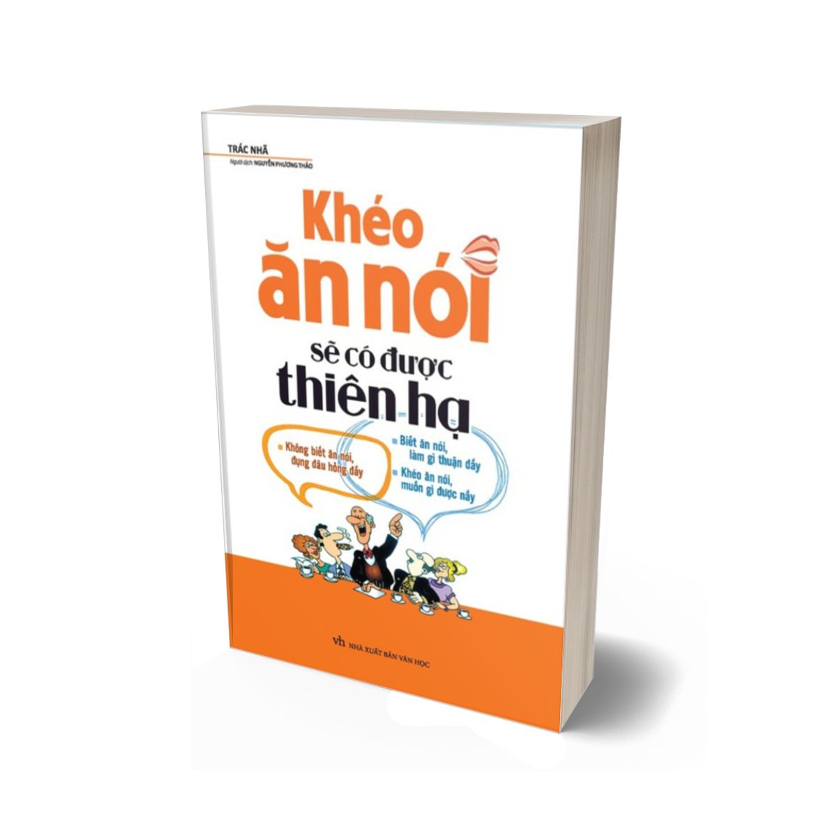 Khéo Ăn Nói Sẽ Có Được Thiên Hạ