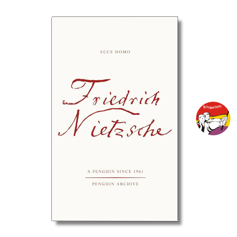 Sách - Ecce Homo by Friedrich Nietzsche | Classics / Philosophy / Triết học / Ngoại văn nhập khẩu UK
