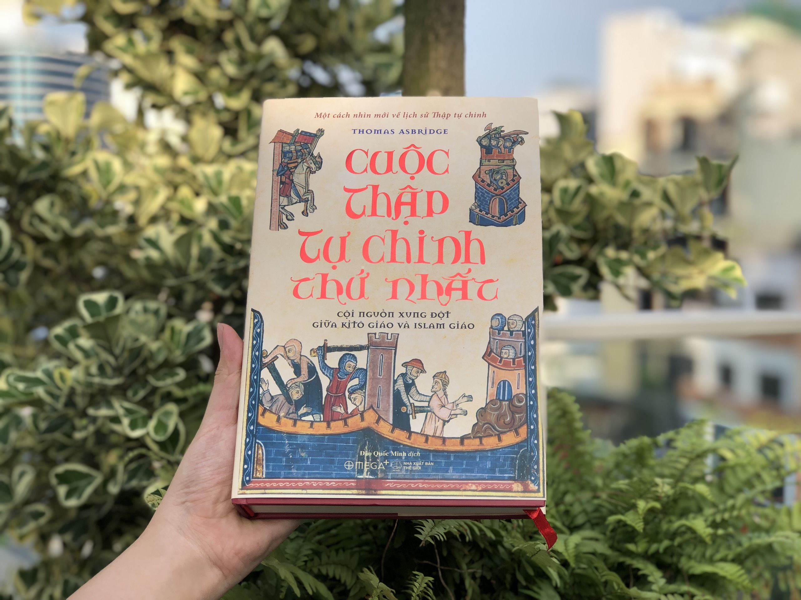 Sách - Cuộc thập tự chinh thứ nhất:  Cội nguồn xung đột giữa kitô giáo và islam giáo