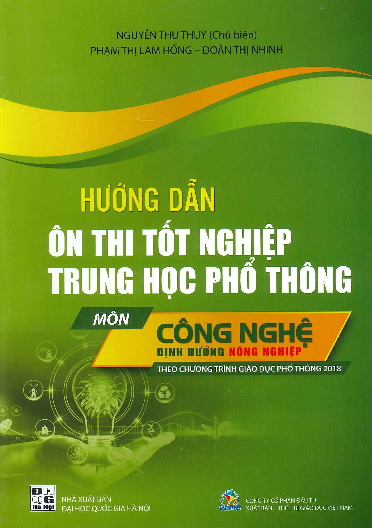 Hướng Dẫn Ôn Thi Tốt Nghiệp THPT Môn CÔNG NGHỆ ĐỊNH HƯỚNG NÔNG NGHIỆP