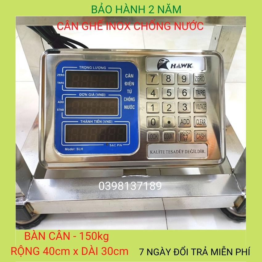 cân ghế điện tử ( 150kg &amp; 300kg ) inox chống nước toàn phần,dùng cho cân các mặt hàng khối lượng lớn ( BH 24 tháng