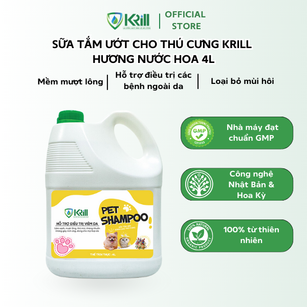 Sữa tắm ướt thú cưng KRILL hương Nước Hoa 4L mềm mượt lông, hỗ trợ điều trị các bệnh ngoài da, loại bỏ mùi hôi