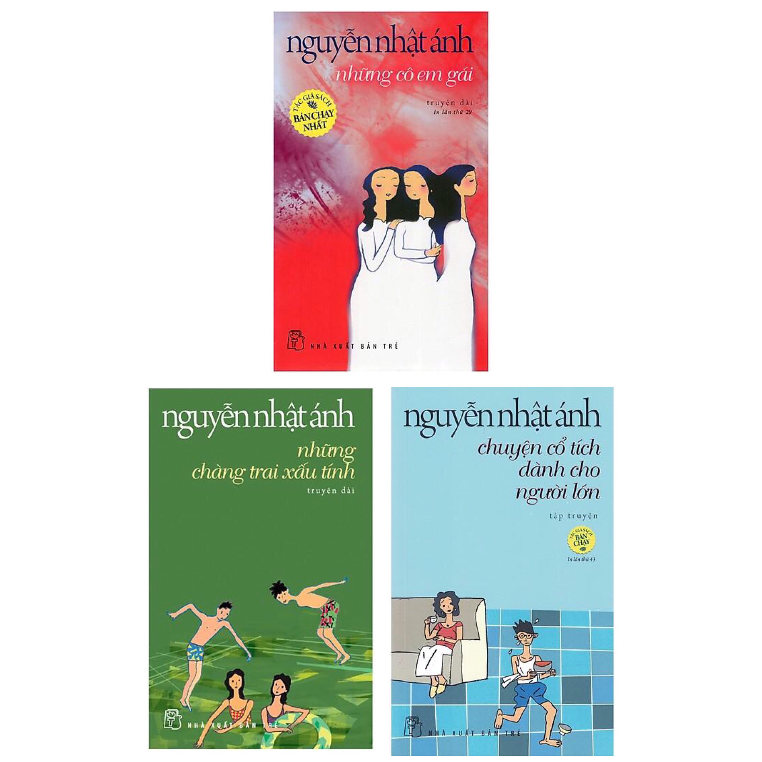 Combo Truyện Đặc Sắc Của Tác Giả Nguyễn Nhật Ánh: Những Chàng Trai Xấu Tính - Tái Bản + Những Cô Em Gái + Chuyện Cổ Tích Dành Cho Người Lớn