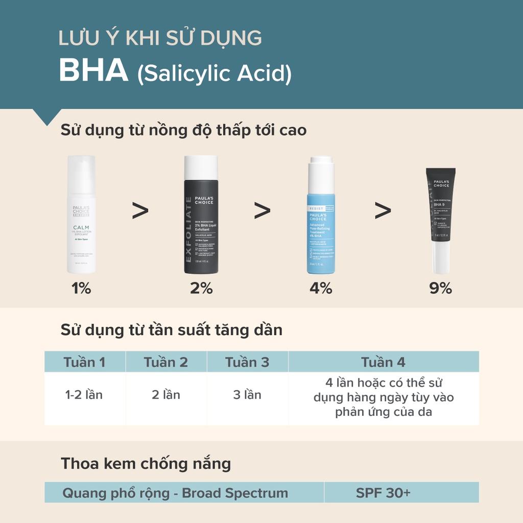 Tinh Chất Ngăn Ngừa Mụn Đầu Đen Và Sợi Bã Nhờn Paula's Choice  BHA Skin Perfecting BHA 9 (Mã 7739)