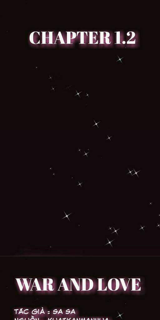 chiến tranh và tình yêu chapter 1.2 2