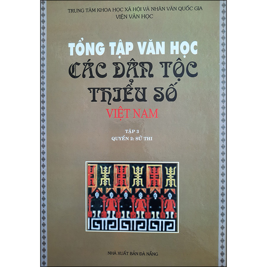 Tổng Tập Văn Học Các Dân Tộc Thiểu Số Việt Nam (Trọn Bộ 6 Cuốn)