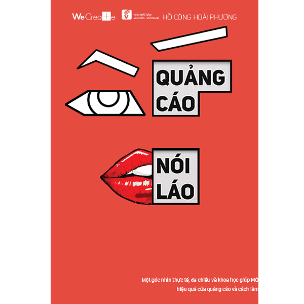 Combo 4 sách QUẢNG CÁO VUI LẮM, RẢNH VÔ LÀM CHƠI!: “Ý tưởng này là của chúng mình”+“Cái đời sáng tạo”+“Quảng cáo không nói láo”+“WhatElse 3: Nói nhiều làm nhiều”