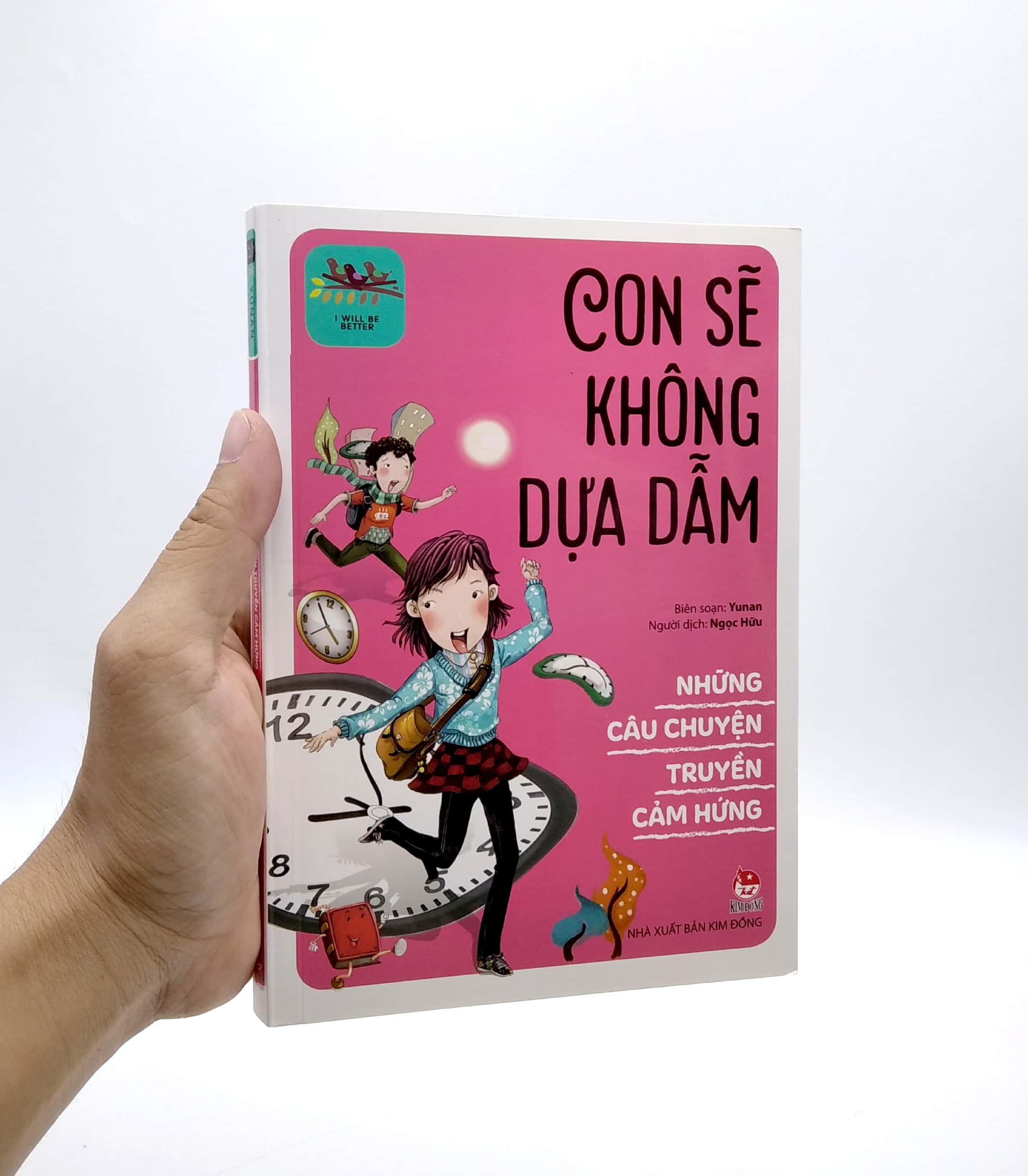 Những Câu Chuyện Truyền Cảm Hứng - I Will Be Better: Con Sẽ Không Dựa Dẫm