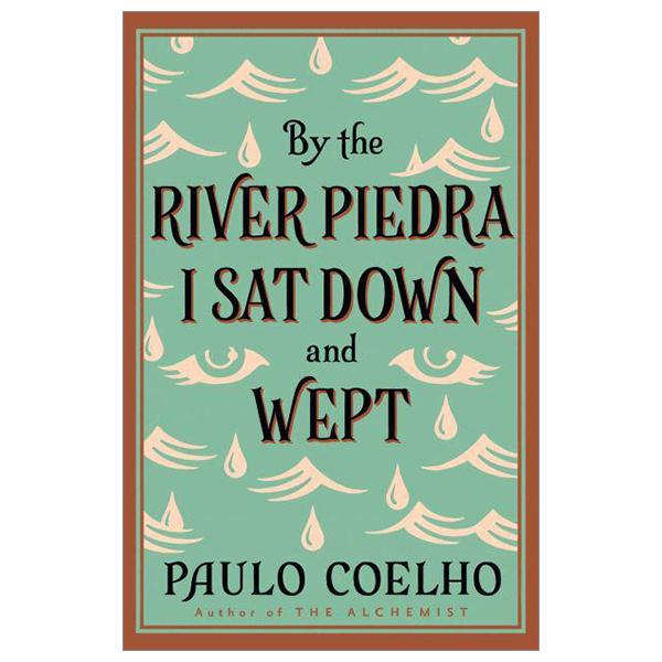 By The River Piedra I Sat Down And Wept