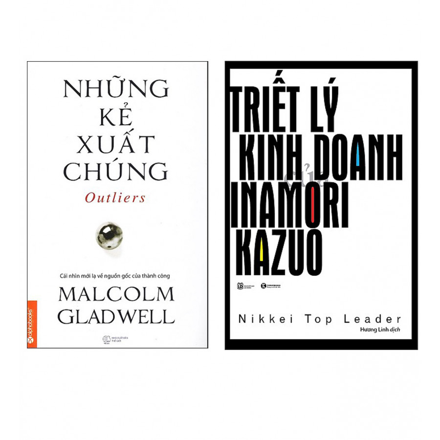 Combo Sách Kinh Tế Những Kẻ Xuất Chúng (Tái Bản 2017) + Triết Lý Kinh Doanh Của Inamori Kazuo