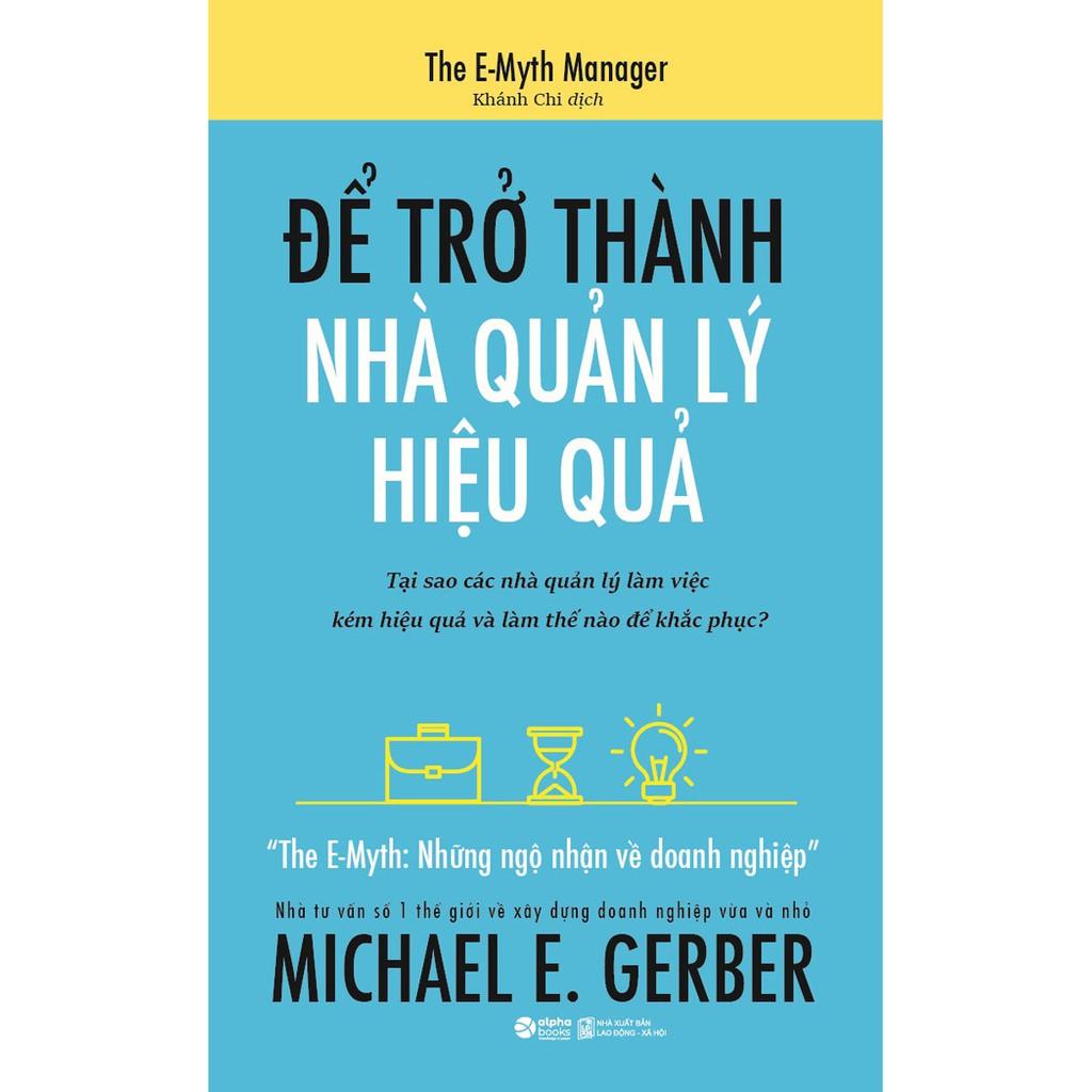 Để trở thành nhà quản lý hiệu quả - Bản Quyền