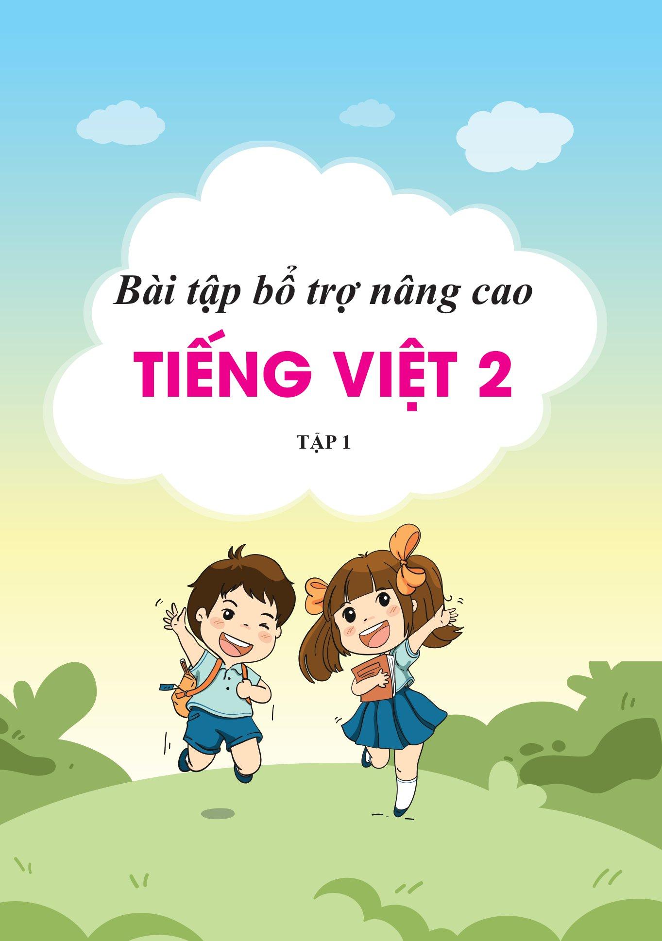 Hình ảnh Bài Tập Bổ Trợ Và Nâng Cao Tiếng Việt Lớp 2 - Tập 1 (Theo SGK Bộ Kết Nối Tri Thức Với Cuộc Sống)
