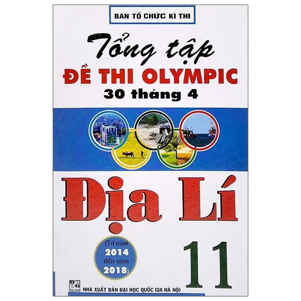Tổng Tập Đề Thi Olympic 30 Tháng 4 Địa Lí 11