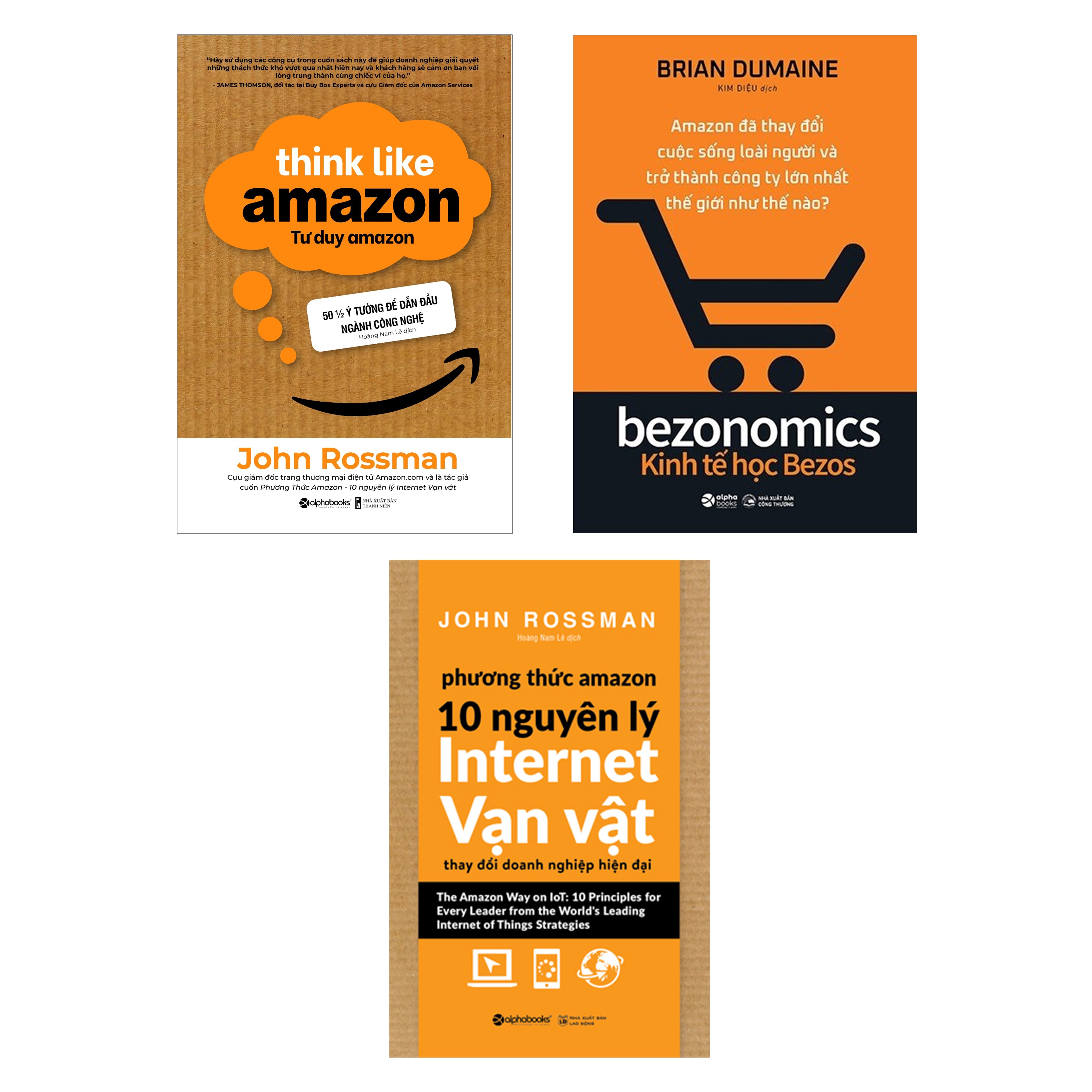 Combo Tư Duy Amazon + Phương Thức Amazon - 10 Nguyên Lý Internet Vạn Vật  +  Kinh Tế Học Bezos