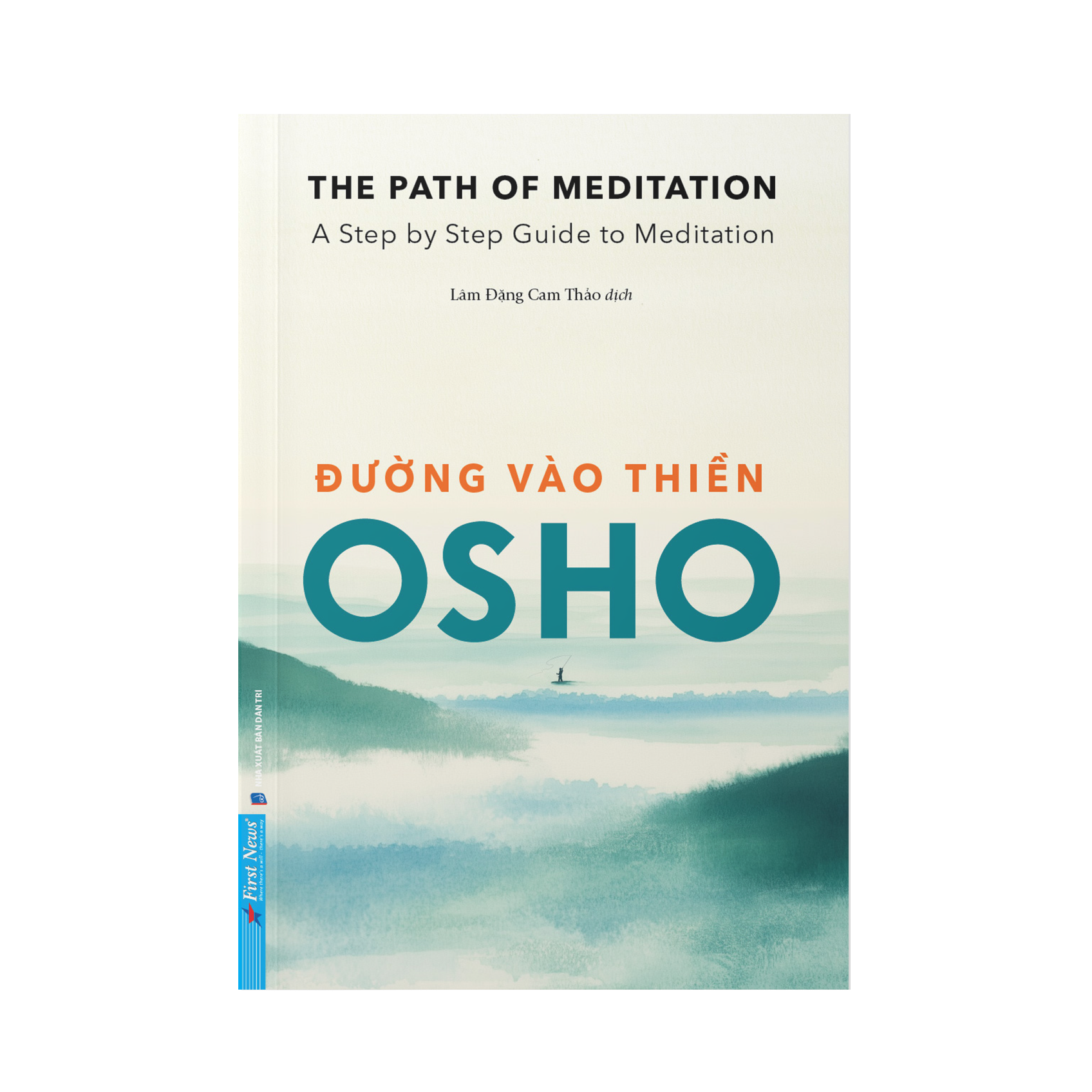 Sách OSHO Đường Vào Thiền - The Path Of Meditation - First News