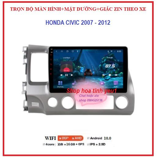 Bộ màn hình+Mặt dưỡng 10inch chuyên dùng để chế các dòng xe HONDA CIVIC đời 2007-2012 có giắc zin, màn android giá rẻ