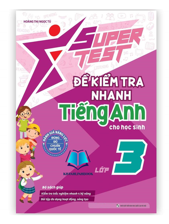 Sách Super Test - Đề kiểm tra nhanh Tiếng Anh Lớp 3
