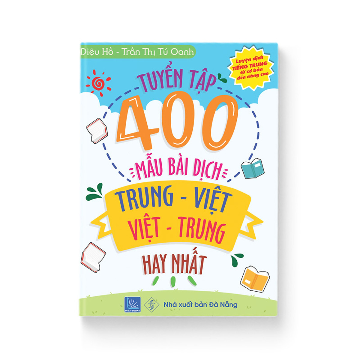 Sách-Tuyển tập 400 mẫu bài dịch Trung - Việt hay nhất (Song ngữ Trung – Việt, có Audio nghe)