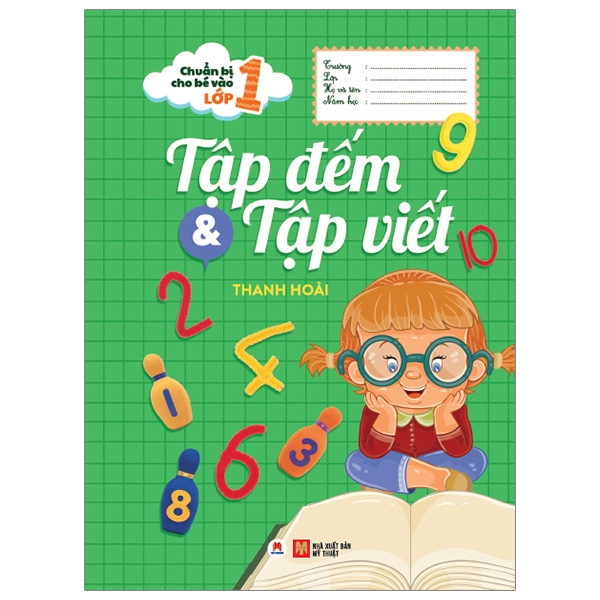 Chuẩn Bị Cho Bé Vào Lớp 1 - Tập Đếm Và Tập Viết