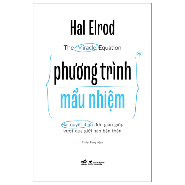 Sách Nâng Cao Kỹ Năng Sống-The Miracle Equation - Phương Trình Mầu Nhiệm