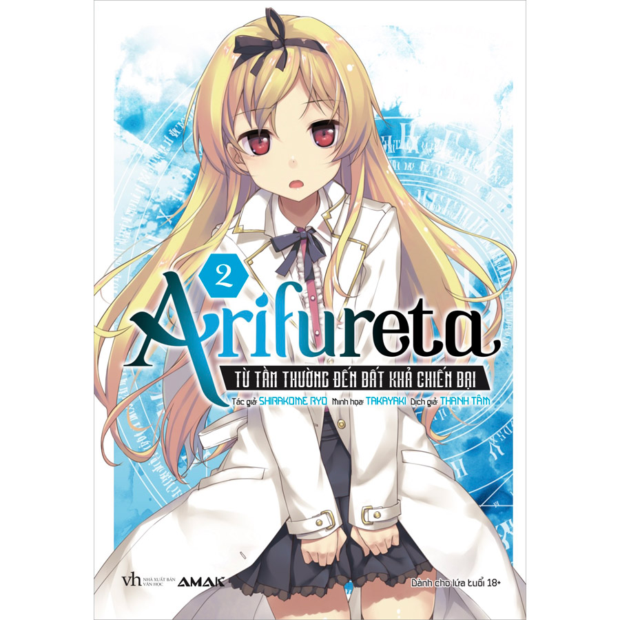 Arifureta - Từ Tầm Thường Đến Bất Khả Chiến Bại - Tập 2 - Tái Bản 2023