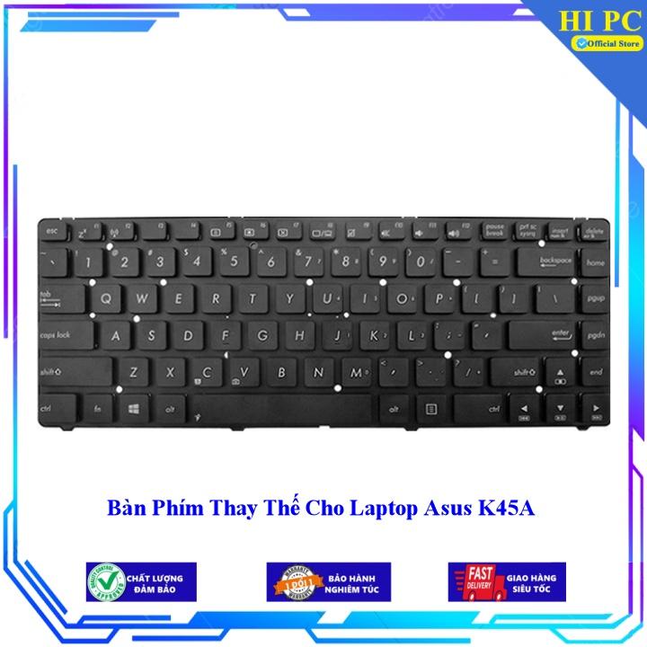 Bàn Phím Thay Thế Cho Laptop Asus K45A - Hàng Nhập Khẩu