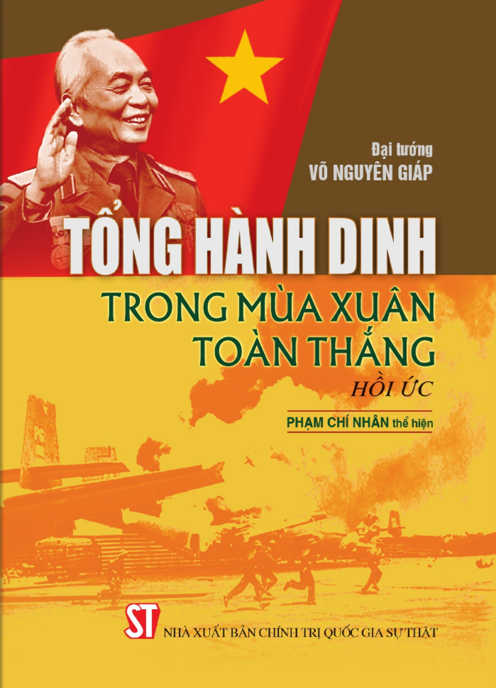 Sách - Tổng Hành Dinh Trong Mùa Xuân Toàn Thắng - Hồi Ức