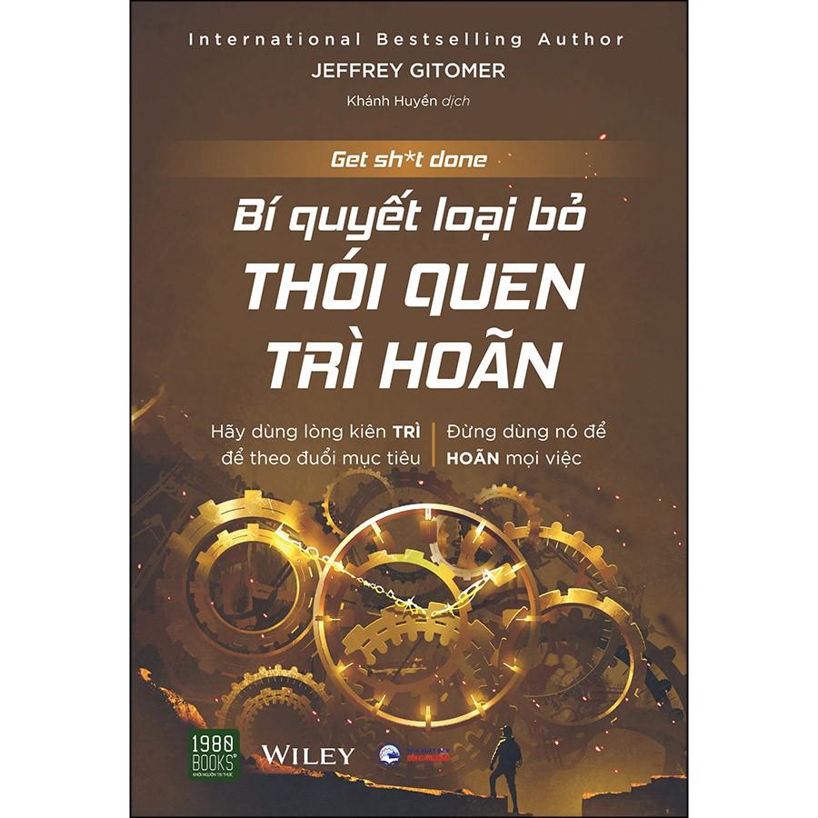 Sách  Bí Quyết Loại Bỏ Thói Quen Trì Hoãn