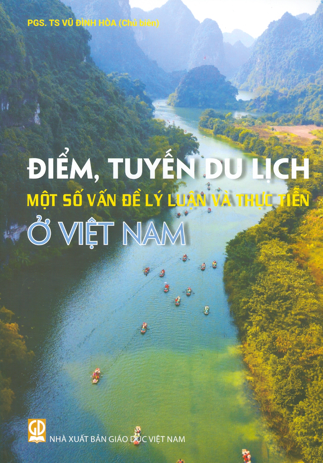 Sách - Điểm, tuyến du lịch một số vấn đề lý luận và thực tiễn ở Việt Nam